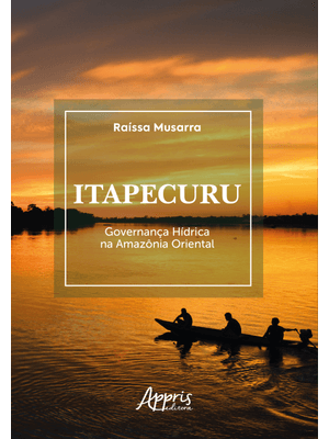 Itapecuru:: Governança Hídrica na Amazônia Oriental