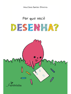 Por Que Você Desenha?