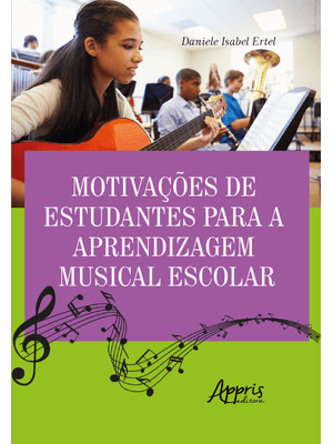 Motivações de Estudantes para a Aprendizagem Musical Escolar