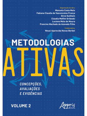 Metodologias Ativas: Concepções, Avaliações e Evidências