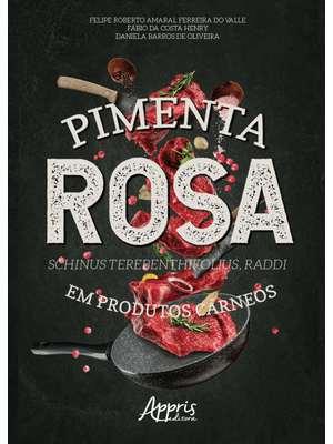 Pimenta Rosa (Schinus Terebenthifolius, Raddi) em Produtos Cárneos