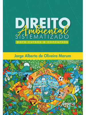 Direito Ambiental Sistematizado: para Cursos e Concursos