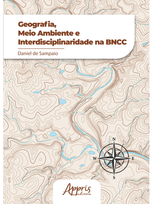 Geografia, Meio Ambiente e Interdisciplinaridade na Bncc