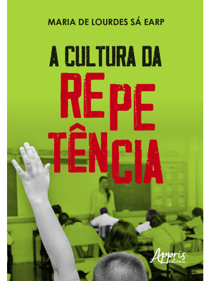 A Cultura da Repetência