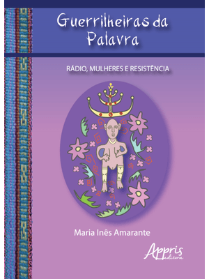 Guerrilheiras da Palavra: Rádio, Mulheres e Resistência
