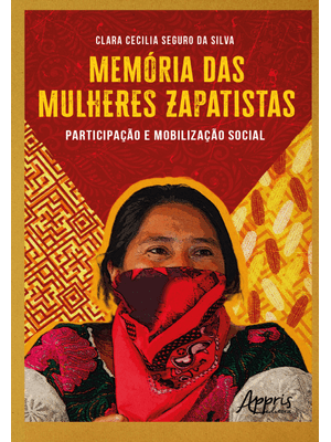 Memória das Mulheres Zapatistas: Participação e Mobilização Social