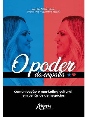 O Poder da Empatia: Comunicação e Marketing Cultural em Cenários de Negócios