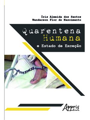 Quarentena Humana: e Estado de Exceção