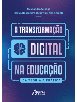 A Transformação Digital na Educação: da Teoria À Prática