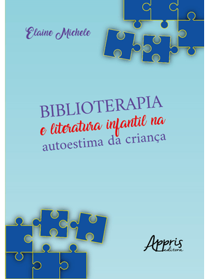 Biblioterapia e Literatura Infantil na Autoestima da Criança