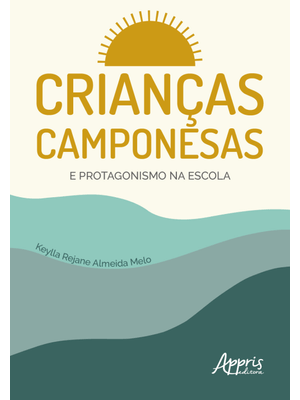 Crianças Camponesas e Protagonismo na Escola