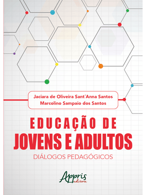 Educação de Jovens e Adultos: Diálogos Pedagógicos