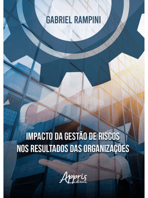 Impacto da Gestão de Riscos nos Resultados das Organizações