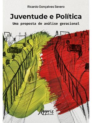 Juventude e Política: Uma Proposta de Análise Geracional