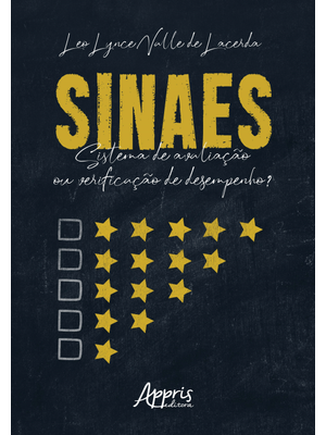 Sinaes: Sistema de Avaliação Ou Verificação de Desempenho?