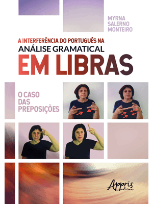 A Interferência do Português na Análise Gramatical em Libras: o Caso das Reposições