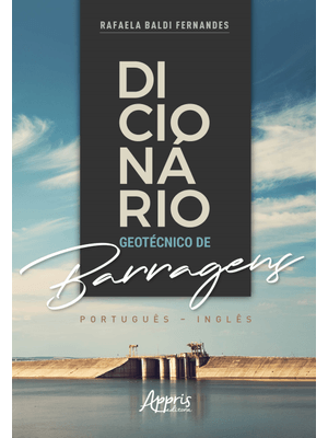 Dicionário Geotécnico de Barragens: Português - Inglês