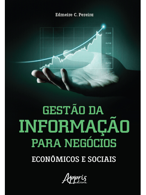 Gestão da Informação para Negócios: Econômicos e Sociais