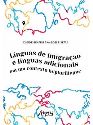 Línguas de Imigração e Línguas Adicionais em Um Contexto Bi/Plurilíngue