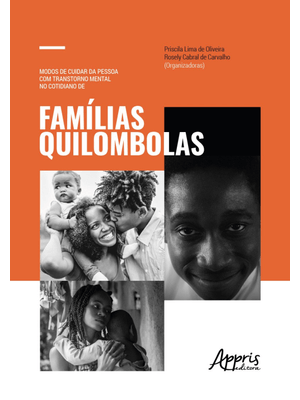 Modos de Cuidar da Pessoa com Transtorno Mental no Cotidiano de Famílias Quilombolas