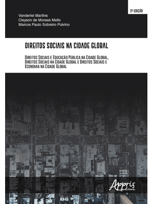 Direitos Sociais na Cidade Global: Direitos Sociais e Educação Pública na Cidade Global, Direitos So