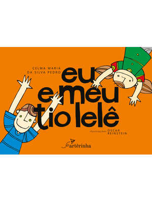 Eu e Meu Tio Lelê