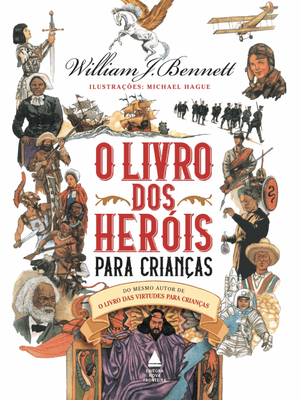 O Livro dos Heróis para Crianças