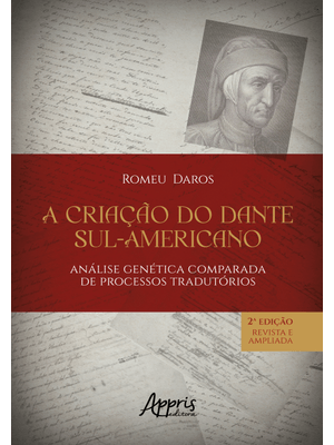 A Criação do Dante Sul-Americano: Análise Genética Comparada de Processos Tradutórios