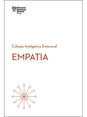 Empatia (Coleção Inteligência Emocional - Hbr)
