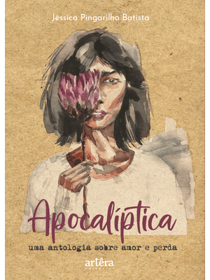 Apocalíptica: Uma Antologia sobre Amor e Perda