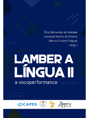 Lamber a Língua Ii: a Vocoperformance