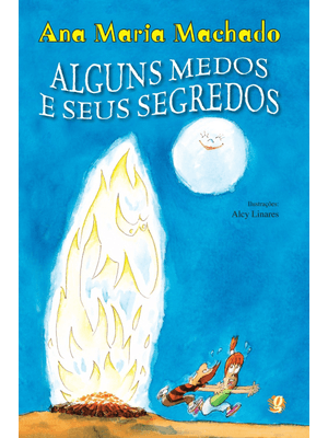 Alguns Medos e Seus Segredos