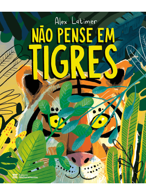 Não Pense em Tigres