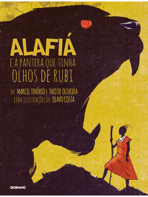Alafiá e a Pantera Que Tinha Olhos de Rubi