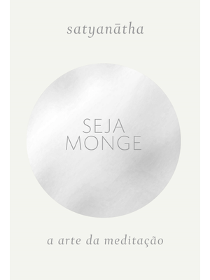 Seja Monge: a Arte da Meditação