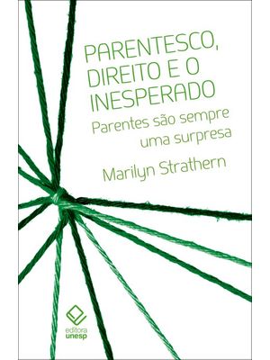Parentesco, Direito e o Inesperado: Parentes São Sempre Uma Surpresa
