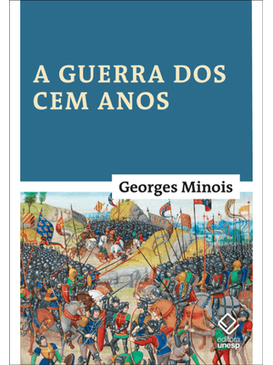 A Guerra dos Cem Anos: Nascimento de Duas Nações