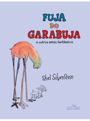 Fuja do Garabuja: e Outros Seres Fantásticos