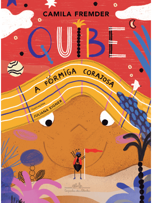 Quibe, a Formiga Corajosa