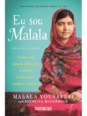 Eu Sou Malala (Edição Juvenil): Como Uma Garota Defendeu o Direito À Educação e Mudou o Mundo