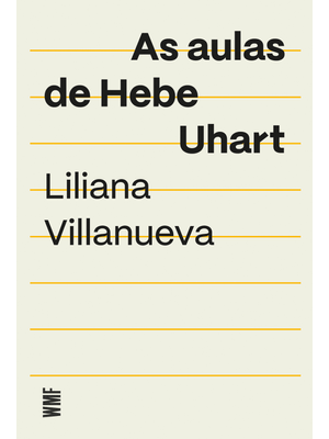 As Aulas de Hebe Uhart