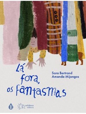 Lá Fora, os Fantasmas