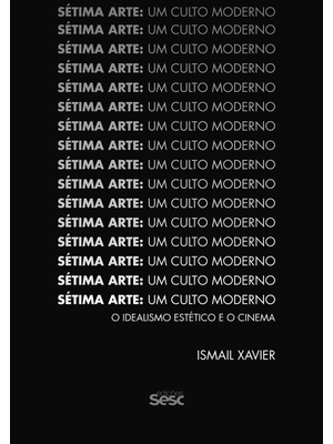 Sétima Arte, Um Culto Moderno: o Idealismo Estético e o Cinema