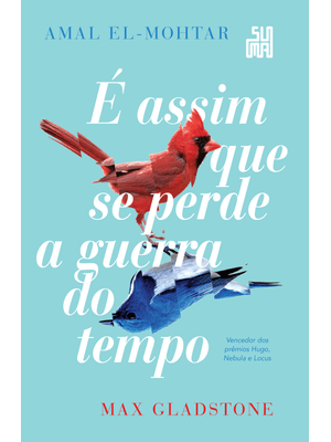 É Assim Que Se Perde a Guerra do Tempo