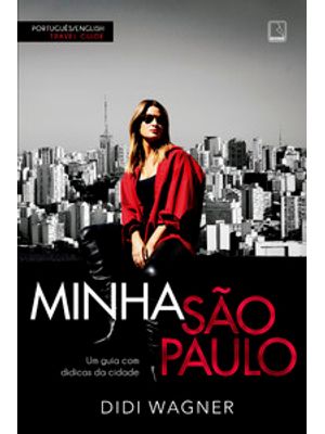 Minha São Paulo: Um Guia com Didicas da Cidade
