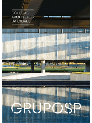 Coleção Arquitetos da Cidade: Gruposp