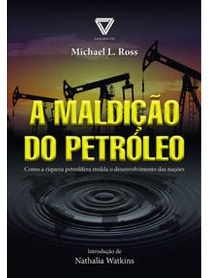 A Maldição do Petróleo