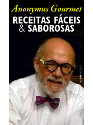Receitas Fáceis e Saborosas (Anonymus Gourmet)