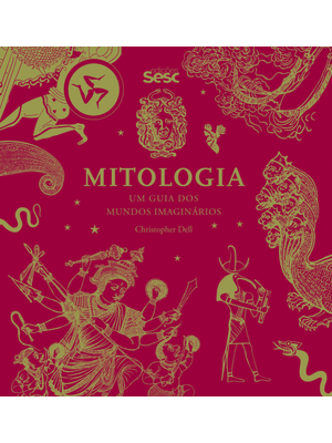 Mitologia: Um Guia dos Mundos Imaginários