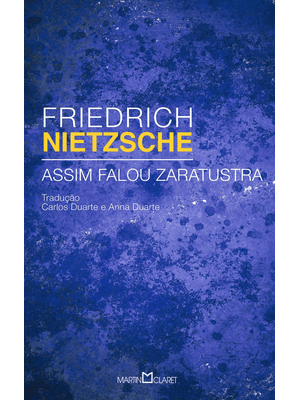 Assim Falou Zaratustra: Um Livro para Todos e para Ninguém